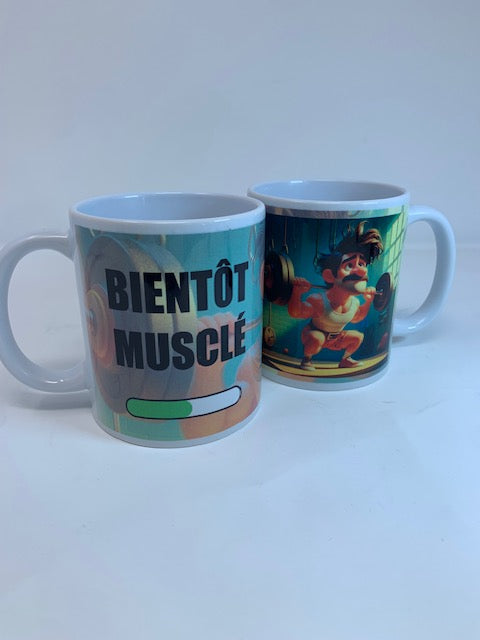 Tasse humoristique Bientôt Musclé