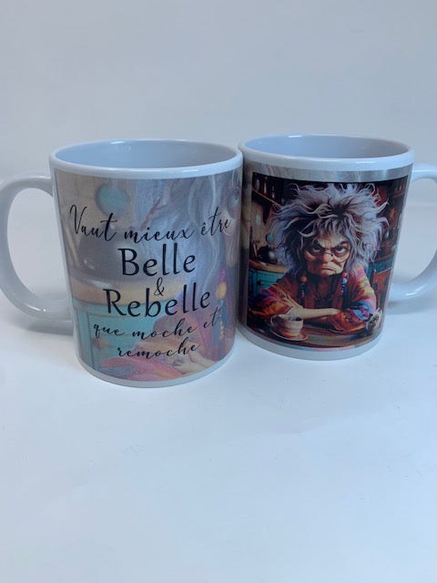 Tasse humoristique Belle rebelle