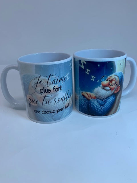 Tasse humoristique Je t'aime plus fort que tu ronfle H